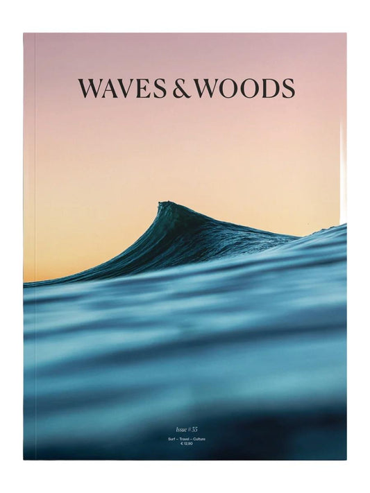 WAVES AND WOODS -  Ausgabe 35