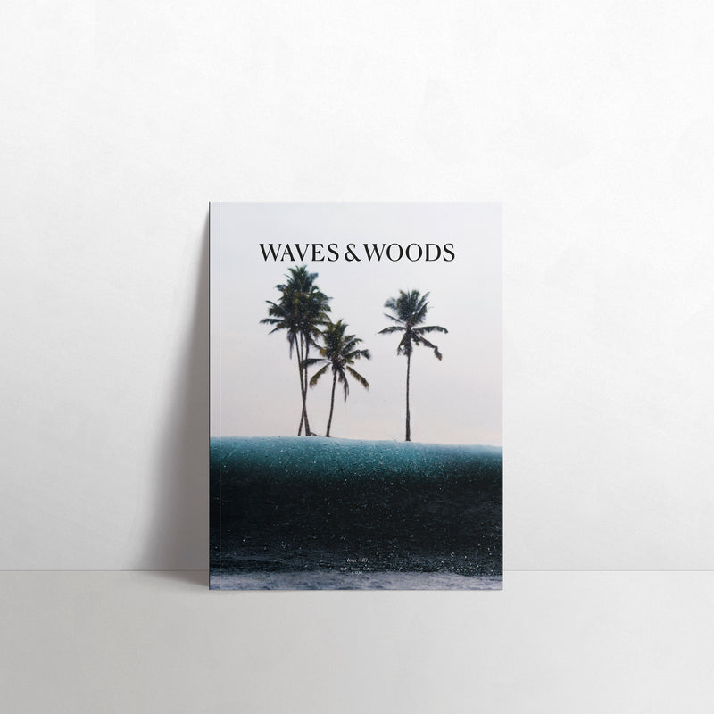 WAVES AND WOODS -  Ausgabe 40