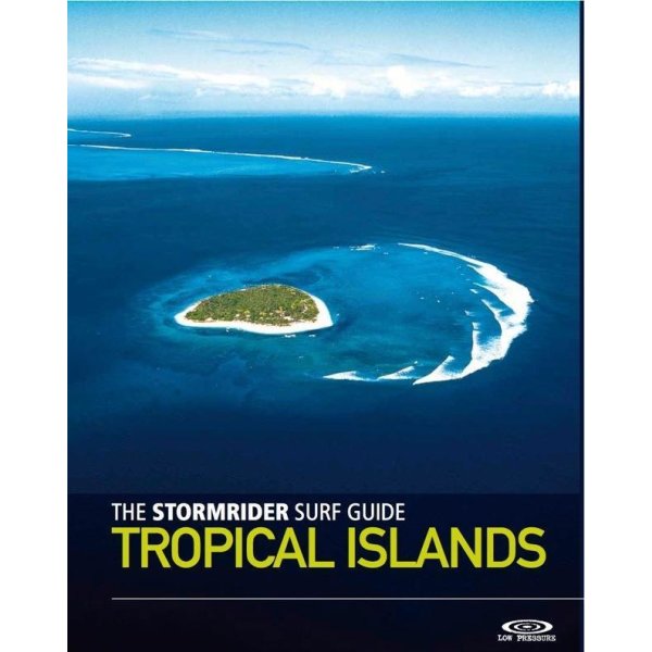 Stormrider Guide Tropical Islands