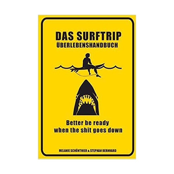 Das Surftrip Überlebenshandbuch
