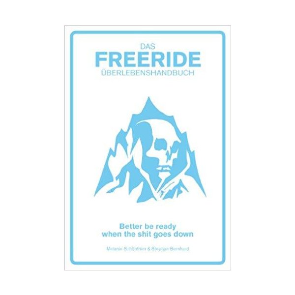Das Freeride ÃƒÅ“berlebenshandbuch