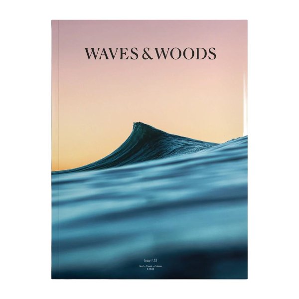 WAVES AND WOODS -  Ausgabe 35